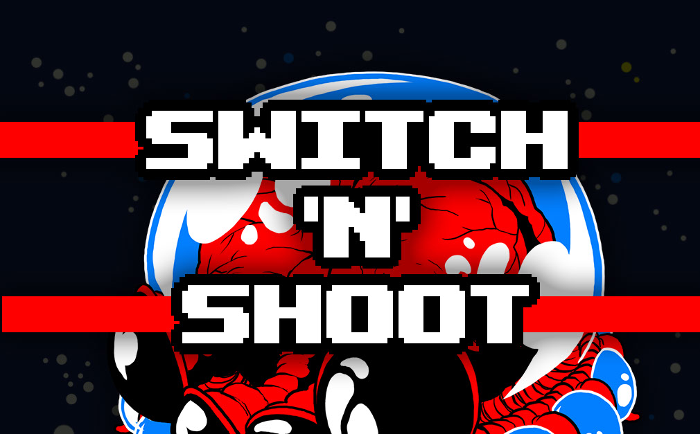 Switch 'N' Shoot